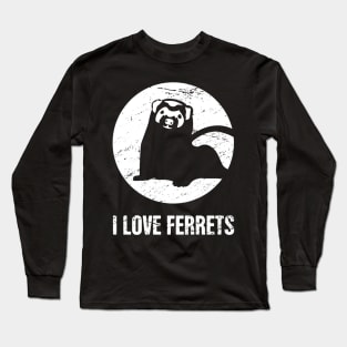 I Love Ferrets Long Sleeve T-Shirt